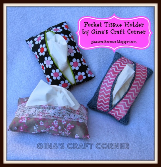 Tissue Holder Tutorial - http://ginascraftcorner.blogspot.com/2013/10/how-to-sew-pocket-tissue-holder.html